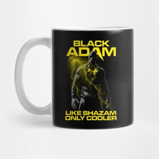 LIKE SHAZAM ONLY COOLER Mug